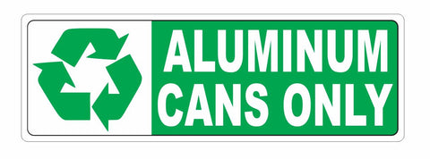 Recycle Aluminum Cans Only Sticker D3663