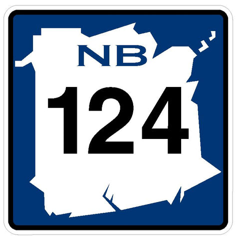 New Brunswick Route 124 Sticker Decal R4785 Canada Highway Route Sign Canadian