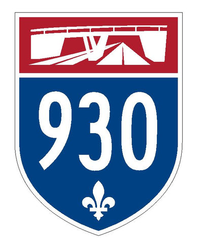 Quebec Autoroute 930 Sticker Decal R4847 Canada Highway Route Sign Canadian