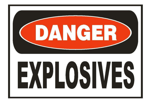 Danger Explosives Safety Sticker Sign D658 OSHA - Winter Park Products