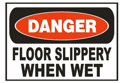 Danger Floor Slippery When Wet Sticker Safety Sticker Sign D669 OSHA - Winter Park Products