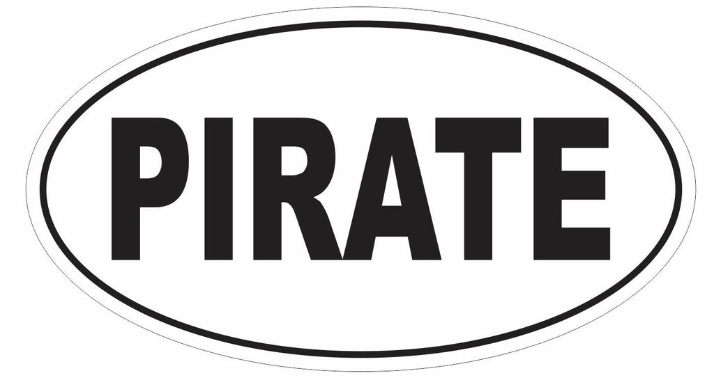 PIRATE Oval Bumper Sticker or Helmet Sticker D2917 Laptop Cell Euro Oval - Winter Park Products