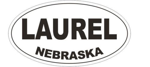 Laurel Nebraska Oval Bumper Sticker or Helmet Sticker D5269 Oval