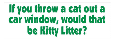 Kitty Litter Funny Bumper Sticker or Helmet Sticker D636 Cat Kitten - Winter Park Products