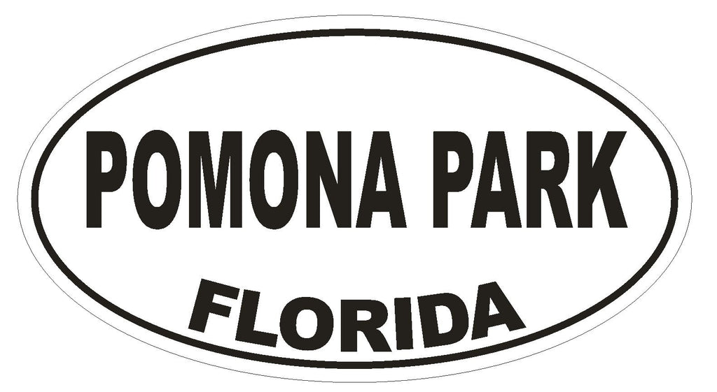 Pomona Park Florida Oval Bumper Sticker or Helmet Sticker D2726 Euro Decal - Winter Park Products