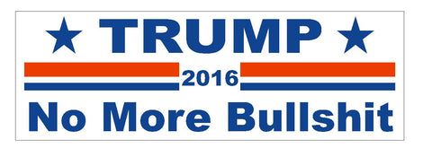 No More Bullshit DONALD TRUMP BUMPER STICKER or Helmet Sticker D2741 - Winter Park Products