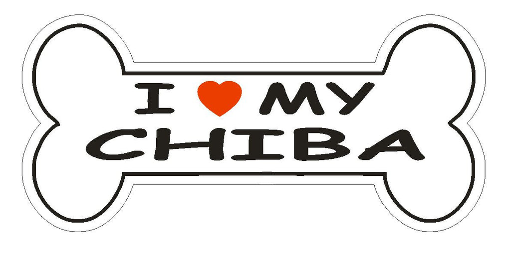 Love My Chiba Bumper Sticker or Helmet Sticker D2441 Dog Bone Pet Lover - Winter Park Products