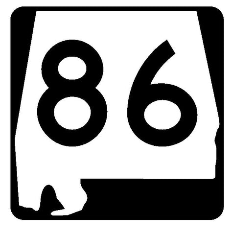 Alabama State Route 86 Sticker R4482 Highway Sign Road Sign Decal