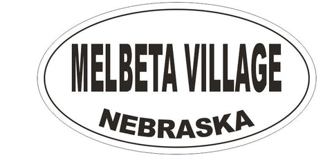 Melbeta Village Nebraska Bumper Sticker or Helmet Sticker D5310 Oval