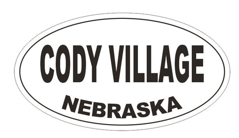 Cody Village Nebraska Oval Bumper Sticker or Helmet Sticker D5184 Oval