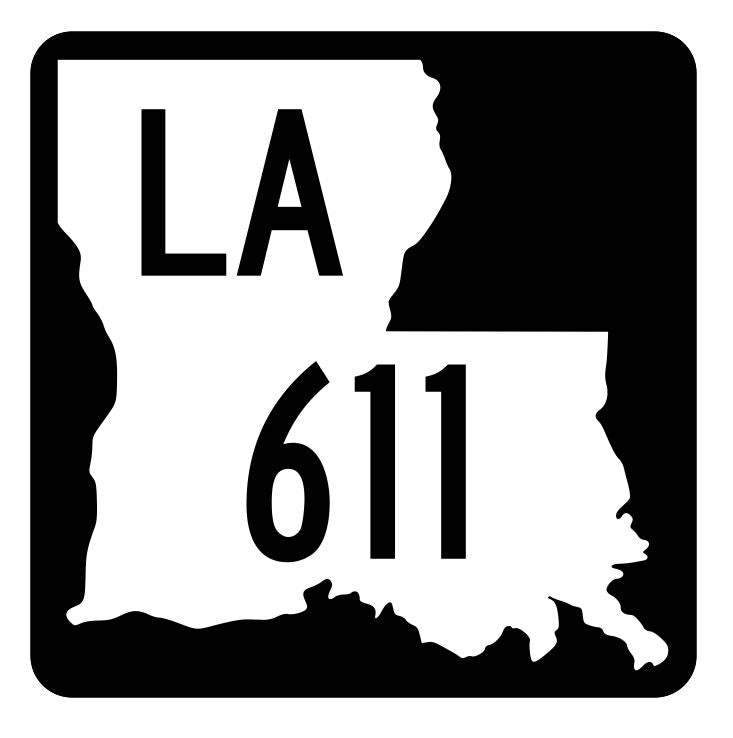 Louisiana State Highway 611 Sticker Decal R6010 Highway Route Sign