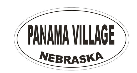 Panama Village Nebraska Bumper Sticker or Helmet Sticker D5377 Oval