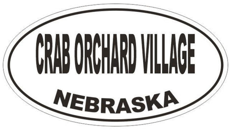 Crab Orchard Village Nebraska Oval Bumper Sticker or Helmet Sticker D5015 Oval