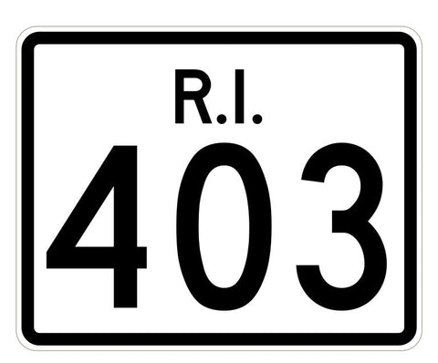 Rhode Island State Road 403 Sticker R4275 Highway Sign Road Sign Decal