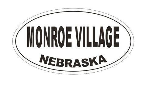 Monroe Village Nebraska Bumper Sticker or Helmet Sticker D5325 Oval