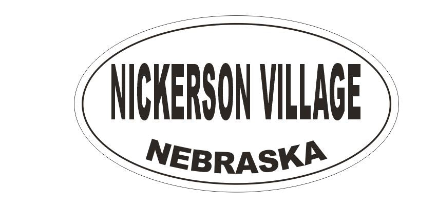 Nickerson Village Nebraska Bumper Sticker or Helmet Sticker D5343 Oval