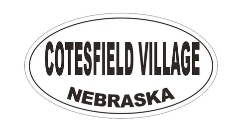 Cotesfied VIllage Nebraska Oval Bumper Sticker or Helmet Sticker D5197 Oval