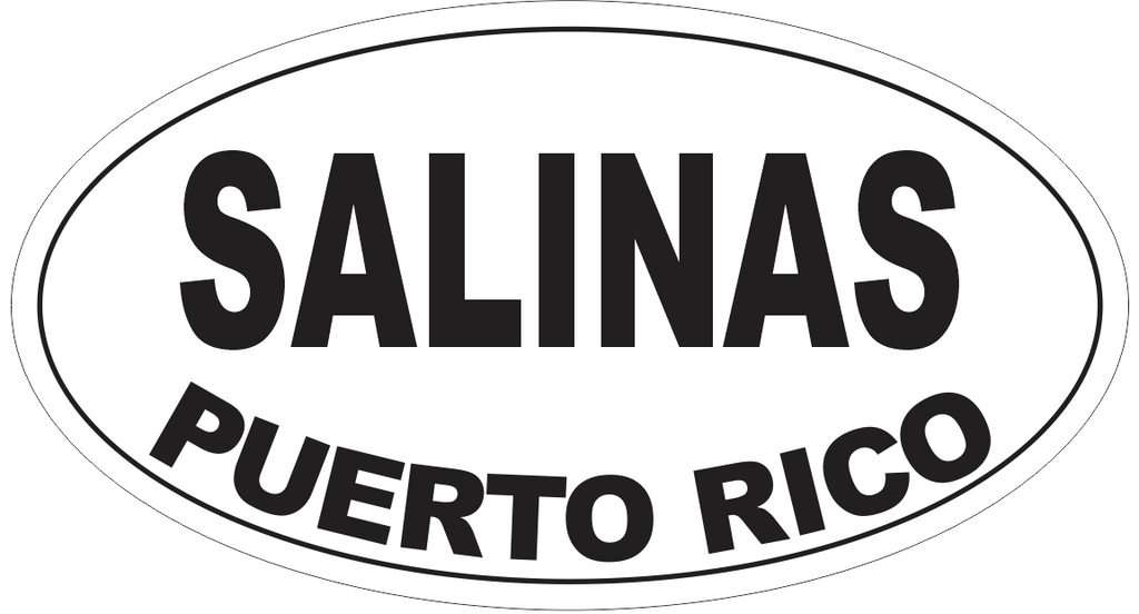 Salinas Puerto Rico Oval Bumper Sticker or Helmet Sticker D4138