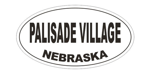 Palisade Village Nebraska Bumper Sticker or Helmet Sticker D5374 Oval