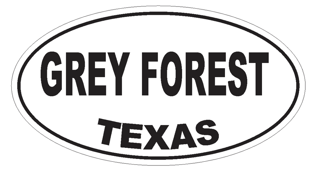 Grey Forest Texas Oval Bumper Sticker or Helmet Sticker D3450 Euro Oval - Winter Park Products