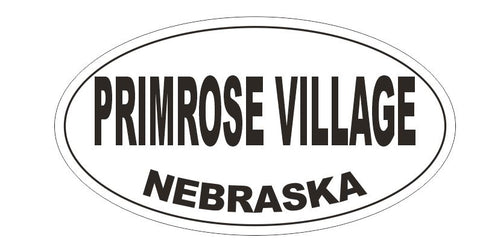 Primrose Village Nebraska Bumper Sticker or Helmet Sticker D7015 Oval