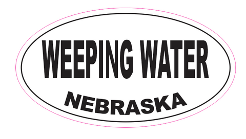 Weeping Water Nebraska Oval Bumper Sticker D7113 Euro Oval