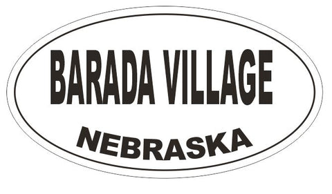 Barada Village Nebraska Oval Bumper Sticker or Helmet Sticker D5119 Oval