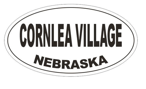 Cornlea Village Nebraska Oval Bumper Sticker or Helmet Sticker D5191 Oval