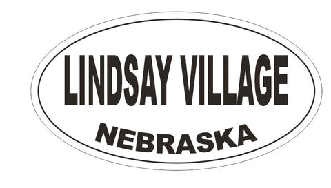 Lindsey Village Nebraska Oval Bumper Sticker or Helmet Sticker D5279 Oval