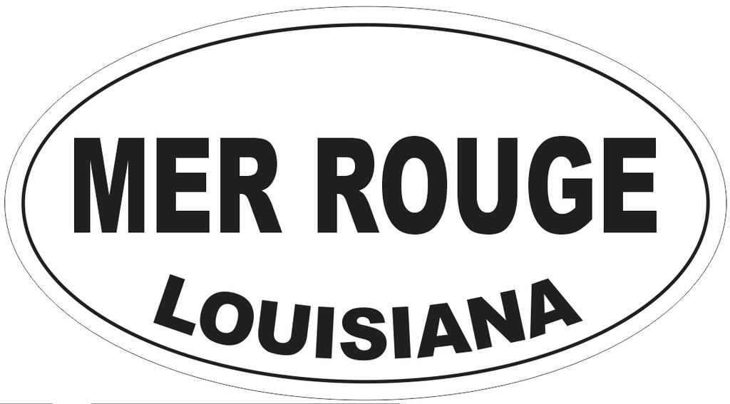 Mer Rouge Louisiana Oval Bumper Sticker or Helmet Sticker D4058