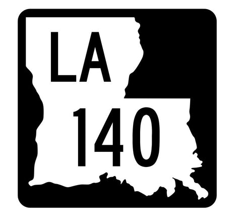 Louisiana State Highway 140 Sticker Decal R5855 Highway Route Sign