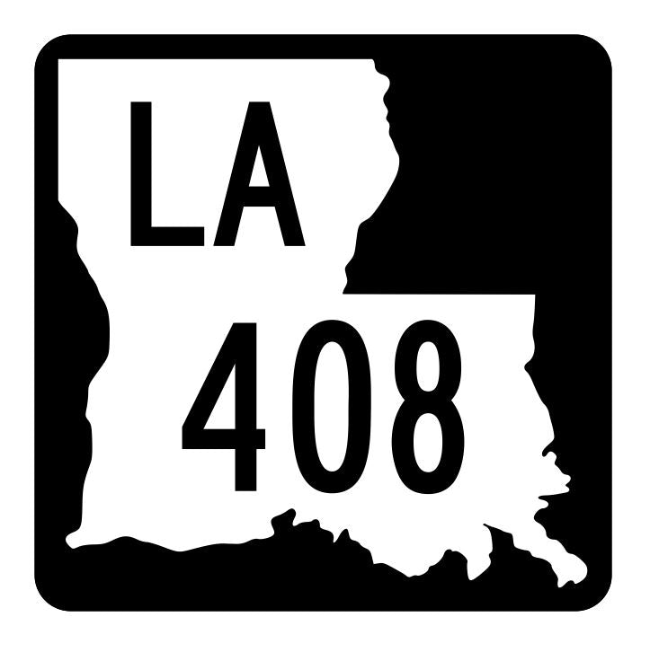 Louisiana State Highway 408 Sticker Decal R5939 Highway Route Sign