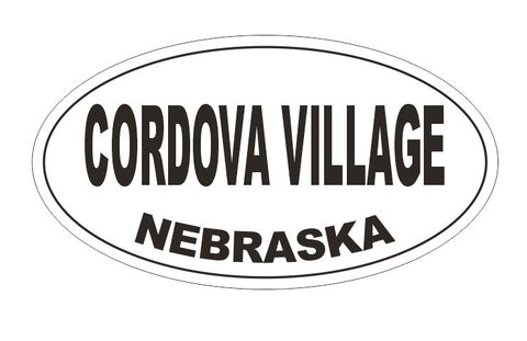 Cordova Village Nebraska Oval Bumper Sticker or Helmet Sticker D5190 Oval