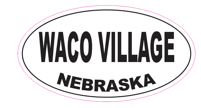 Waco Village Nebraska Oval Bumper Sticker D7101 Euro Oval