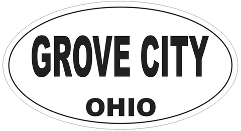 Grove City Ohio Oval Bumper Sticker or Helmet Sticker D6105