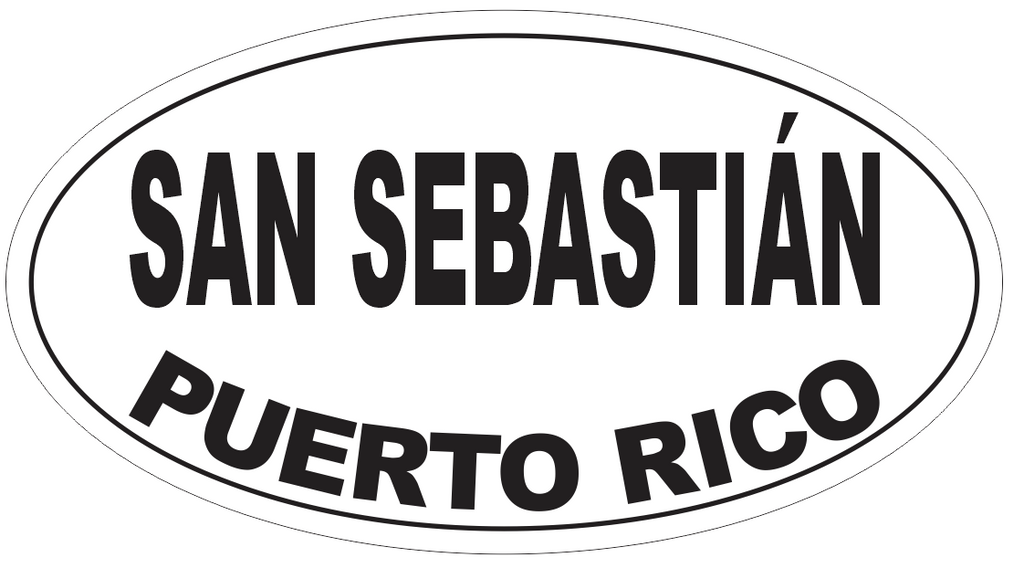 San Sebastian Puerto Rico Oval Bumper Sticker or Helmet Sticker D4155