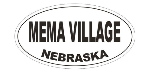 Mema Village Nebraska Bumper Sticker or Helmet Sticker D5312 Oval