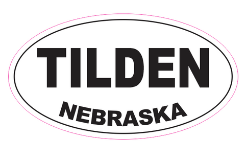 Tilden Nebraska Oval Bumper Sticker D7083 Euro Oval