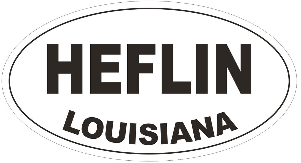 Heflin Louisiana Oval Bumper Sticker or Helmet Sticker D3833