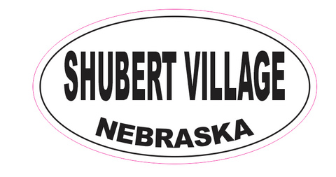 Shubert Village Nebraska Oval Bumper Sticker D7040 Euro Oval