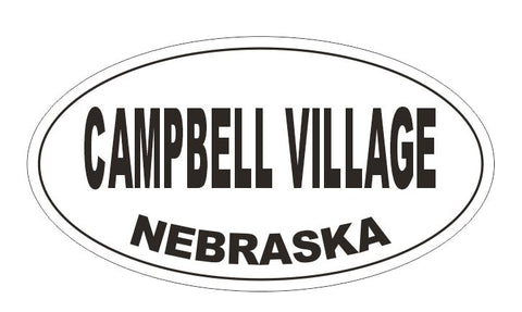 Campbell Village Nebraska Oval Bumper Sticker or Helmet Sticker D5167 Oval