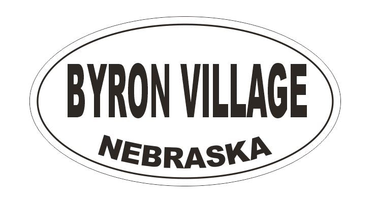 Byron Village Nebraska Oval Bumper Sticker or Helmet Sticker D5164 Oval