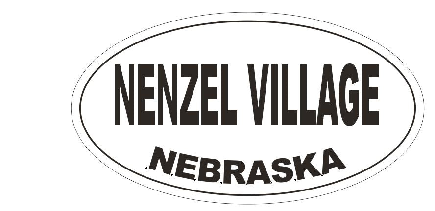 Nenzel Village Nebraska Bumper Sticker or Helmet Sticker D5339 Oval