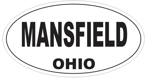 Mansfield Ohio Oval Bumper Sticker or Helmet Sticker D6137