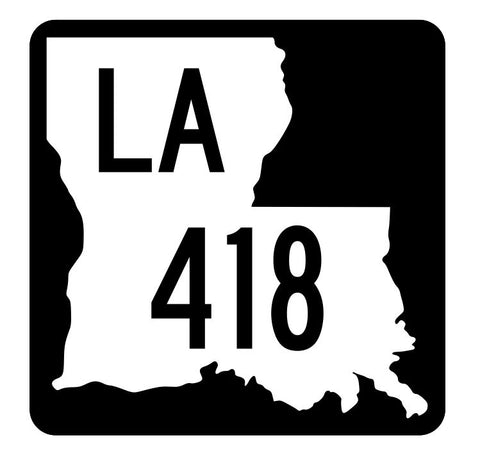 Louisiana State Highway 418 Sticker Decal R5949 Highway Route Sign