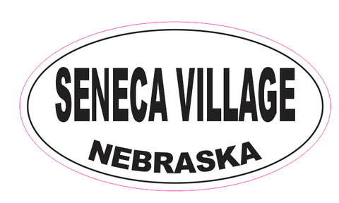 Seneca Village Nebraska Oval Bumper Sticker D7034 Euro Oval