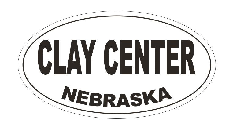 Clay Center Nebraska Oval Bumper Sticker or Helmet Sticker D5194 Oval