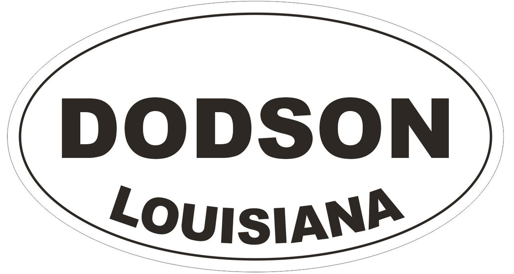 Dodson Louisiana Oval Bumper Sticker or Helmet Sticker D3900