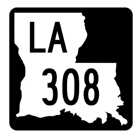 Louisiana State Highway 308 Sticker Decal R5903 Highway Route Sign