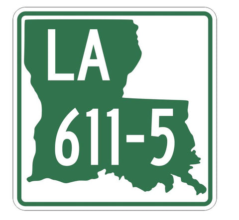 Louisiana State Highway 611-5 Sticker Decal R6610 Highway Route Sign